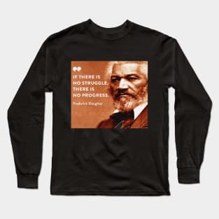 Frederick Douglass Long Sleeve T-Shirt